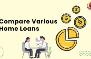 How to Compare Various Home Loans: A Simple Guide Compare Various Home Loans