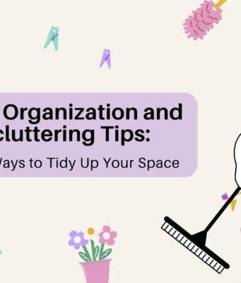Home Organization and Decluttering Tips: Simple Ways to Tidy Up Your Space Simple Ways to Tidy Up Your Space