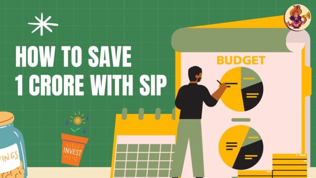 How to Save 1 Crore with SIP: A Simple Step-by-Step Guide How to Save 1 Crore with SIP A Simple Step-by-Step Guide