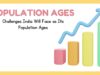 Challenges India Will Face as Its Population Ages