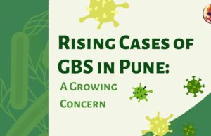 Rising Cases of GBS in Pune: A Growing Concern Rising Cases of GBS