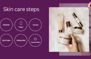 The Ultimate Guide to Skin Care for Healthy, Glowing Skin Skin care steps