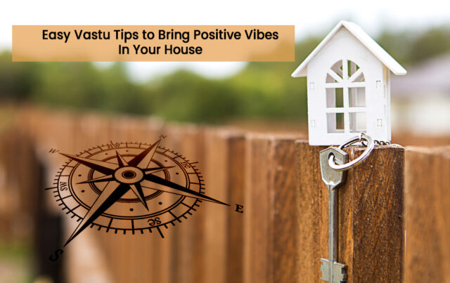 The Role of Vaastu Shastra in Buying a House: Key Tips to Know vastu Shastra tips
