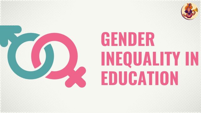 How India is Tackling the Issue of Gender Inequality in Education Gender Inequality in Education