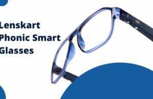 Lenskart Phonic Smart Glasses: A Game-Changer in Eyewear Technology Lenskart Phonic Smart Glasses