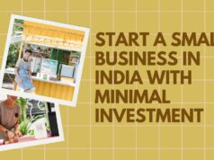 How to Start a Small Business in India with Minimal Investment