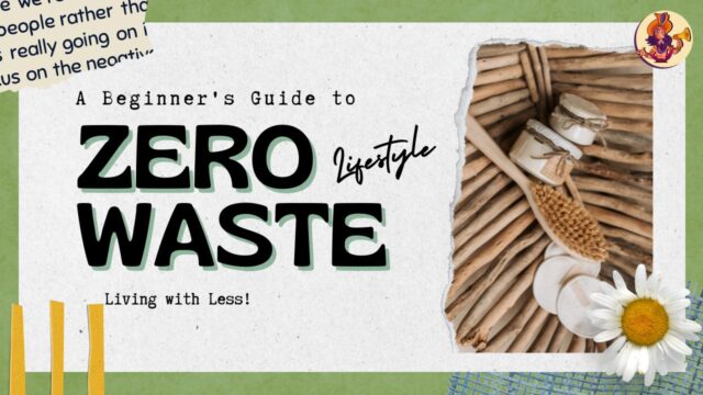 Simple Steps to Start a Zero-Waste Lifestyle