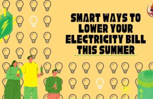 Smart Ways to Lower Your Electricity Bill This Summer
