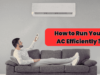 How to Run Your AC Efficiently and Slash Your Electricity Bill