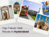 Top 7 Must-Visit Places in Hyderabad: Best Time to Explore
