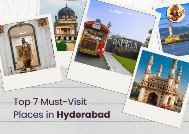 Top 7 Must-Visit Places in Hyderabad: Best Time to Explore