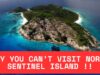 Why You Can’t Visit North Sentinel Island – And Why It’s Best to Stay Away