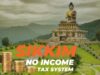 Why Sikkim Residents Pay Zero Tax—Even on Crores of Income