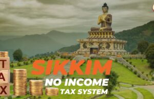 Why Sikkim Residents Pay Zero Tax—Even on Crores of Income