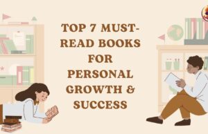 Top 7 Must-Read Books for Personal Growth & Success