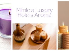 Transform Your Home into a Scented Sanctuary: Easy Ways to Mimic a Luxury Hotel’s Aroma